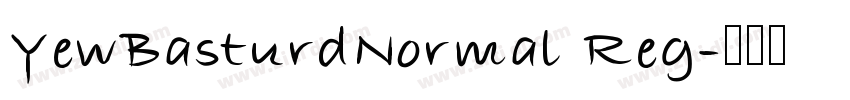 YewBasturdNormal Reg字体转换